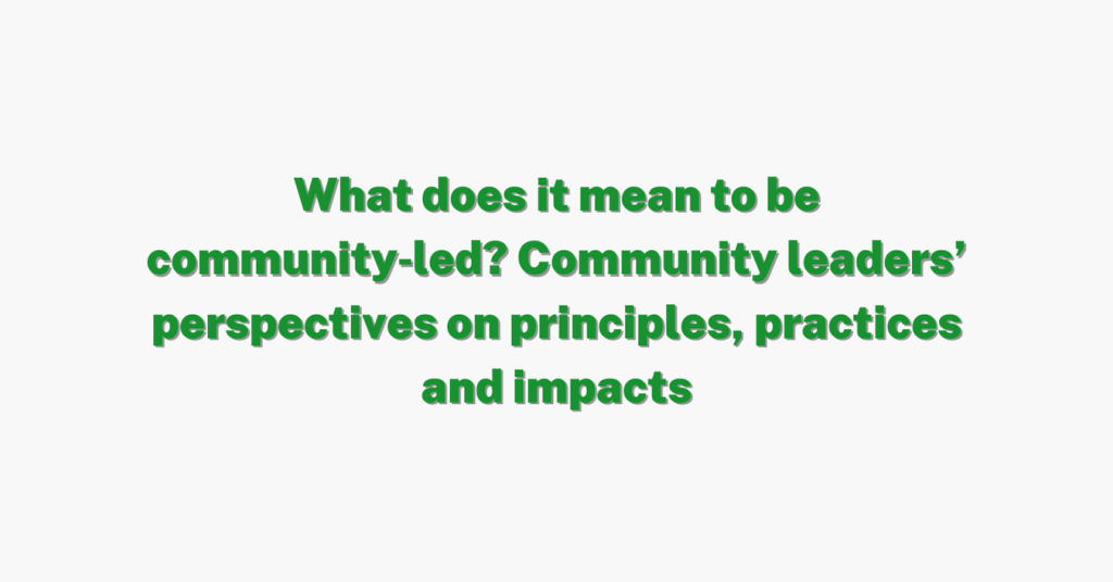 What does it mean to be community‑led?